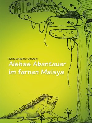 cover image of Aishas Abenteuer im fernen Malaya
